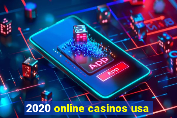 2020 online casinos usa