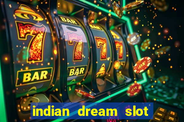 indian dream slot machine game