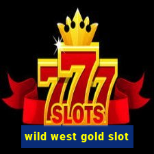 wild west gold slot