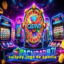 suitpay jogo de aposta