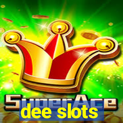 dee slots