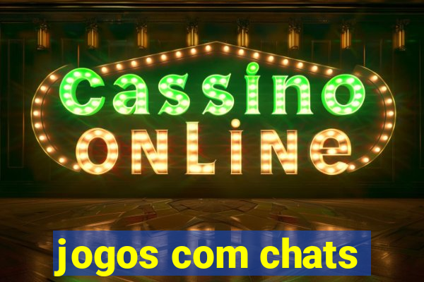 jogos com chats