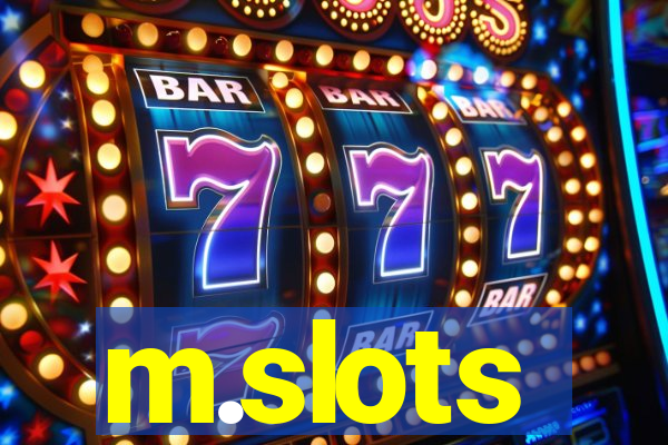 m.slots