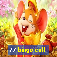 77 bingo call