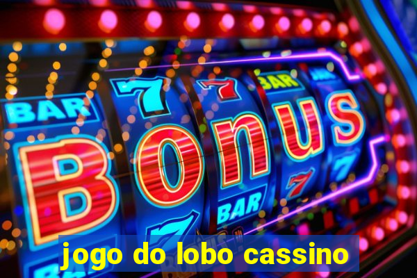 jogo do lobo cassino