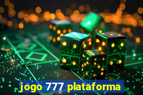 jogo 777 plataforma