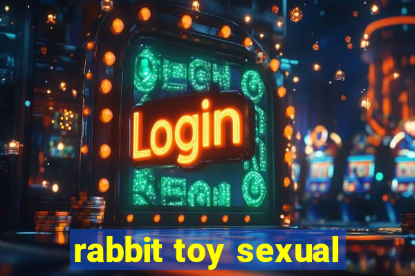 rabbit toy sexual