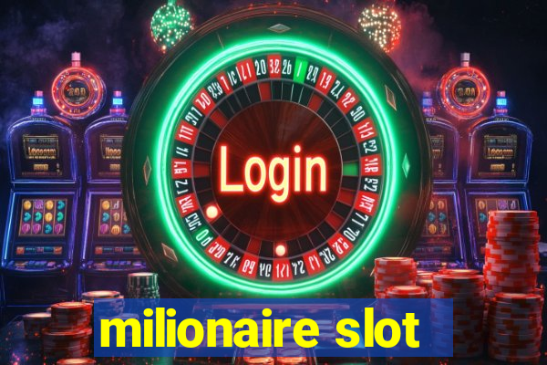 milionaire slot