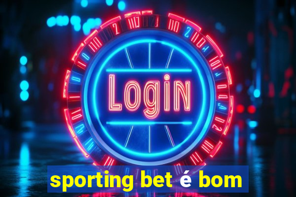 sporting bet é bom