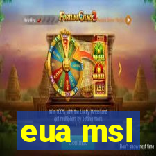 eua msl