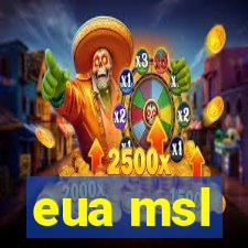 eua msl