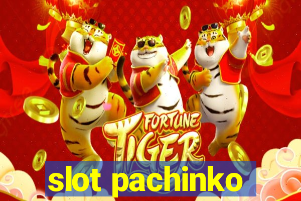 slot pachinko