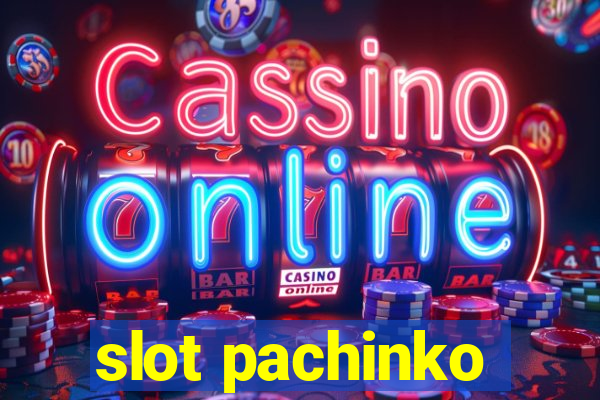 slot pachinko