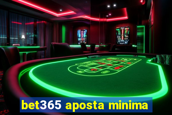 bet365 aposta minima