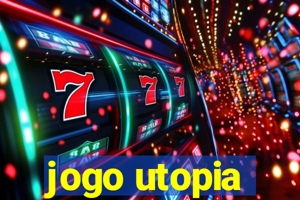 jogo utopia