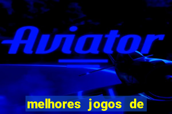 melhores jogos de casino online