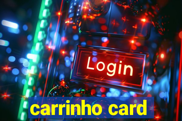 carrinho card