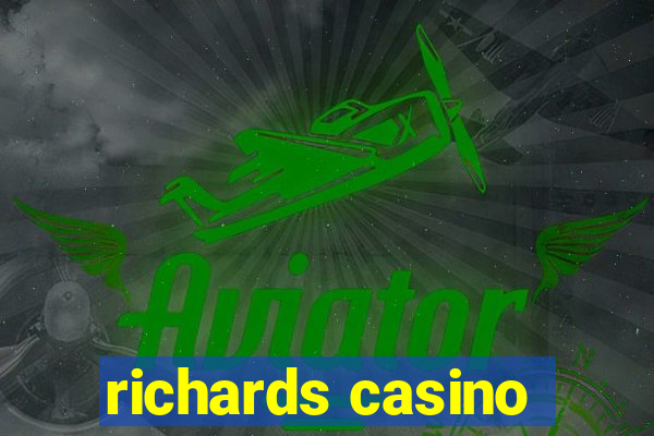 richards casino