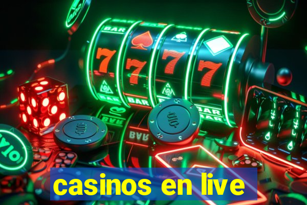 casinos en live