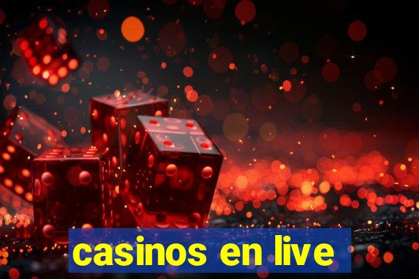 casinos en live