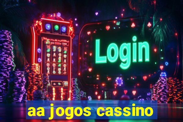 aa jogos cassino