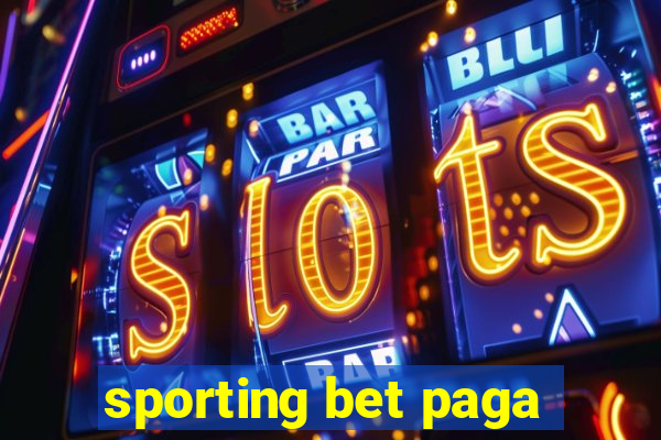 sporting bet paga