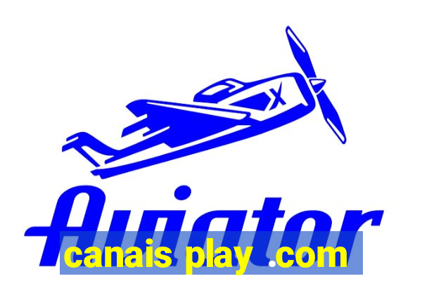 canais play .com