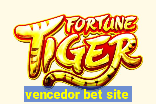 vencedor bet site