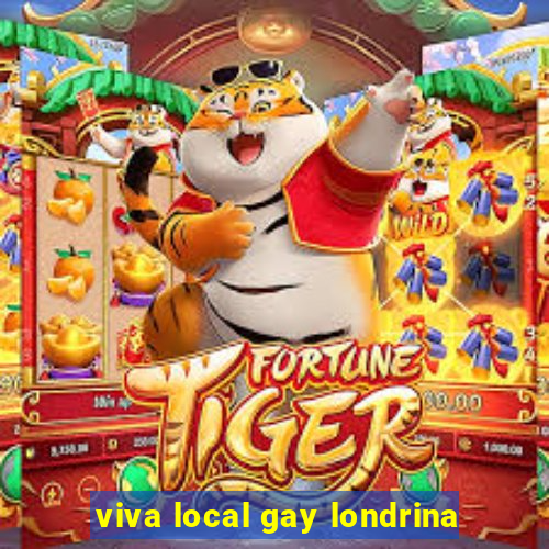 viva local gay londrina