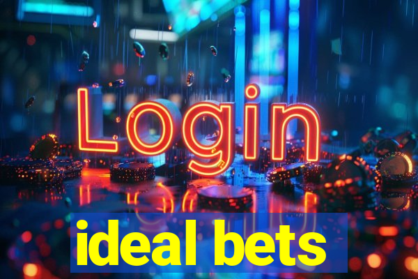 ideal bets