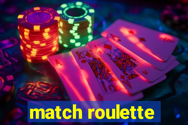 match roulette