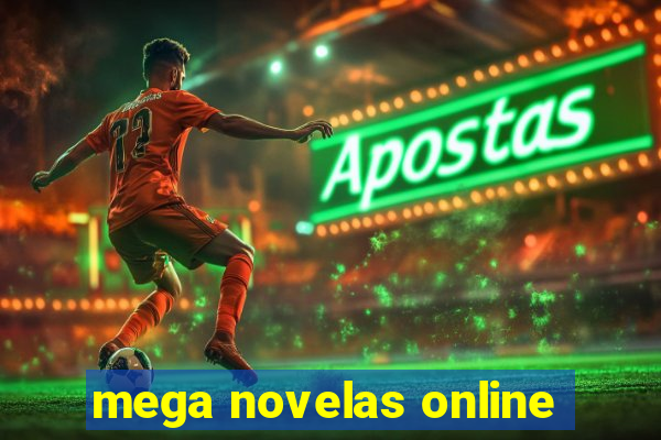 mega novelas online