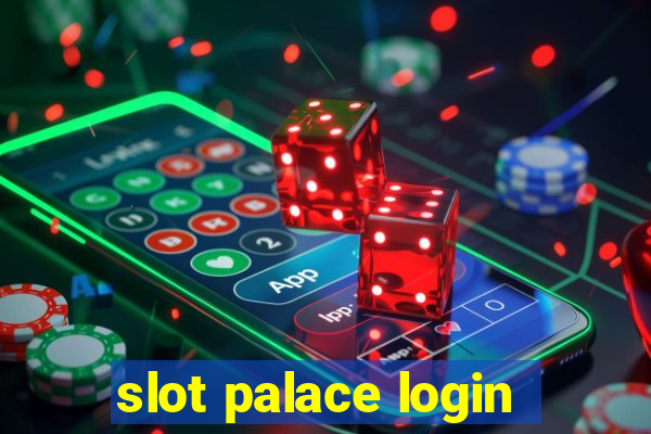 slot palace login