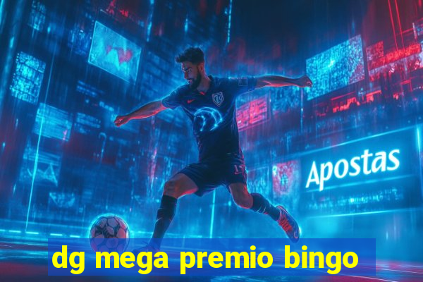 dg mega premio bingo