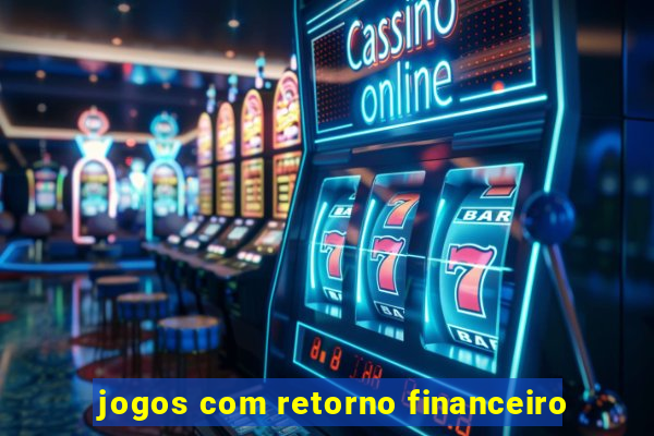 jogos com retorno financeiro