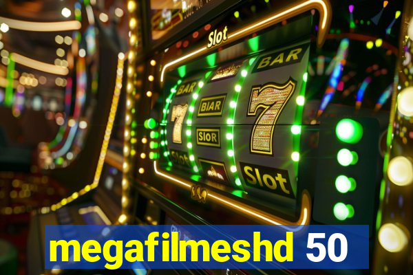 megafilmeshd 50