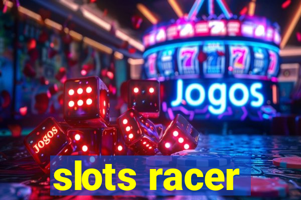 slots racer