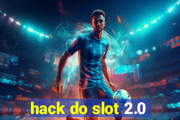 hack do slot 2.0