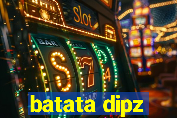 batata dipz