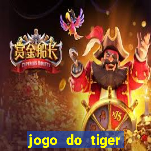 jogo do tiger bonus sem deposito