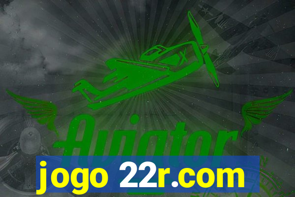 jogo 22r.com