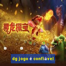 dg jogo é confiável