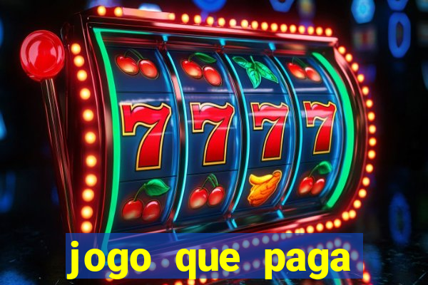 jogo que paga dinheiro sem depositar nada