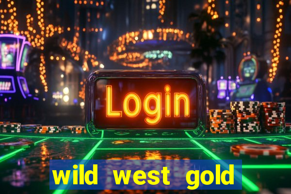 wild west gold slot demo