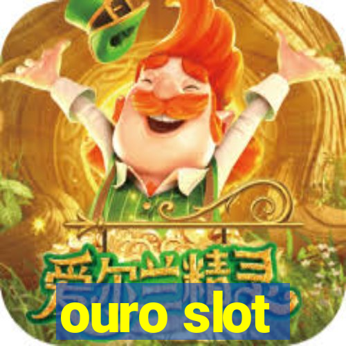 ouro slot