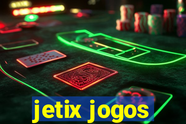 jetix jogos