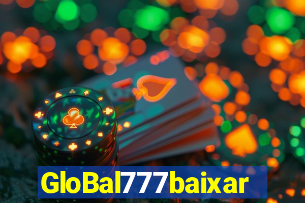 GloBal777baixar