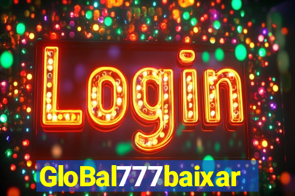 GloBal777baixar