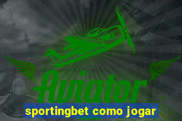 sportingbet como jogar