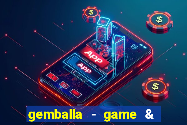 gemballa - game & chat & earn